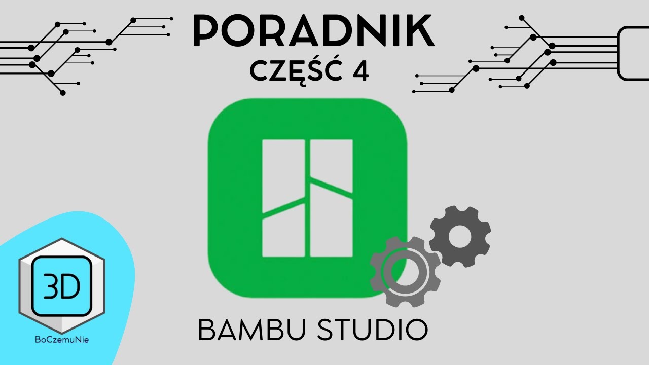 Bambu Studio Poradnik #4 - Funkcje podglądu