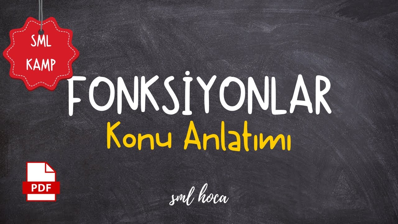 Fonksiyonlar - 1 PDF Konu Anlatımı - Sml Hoca