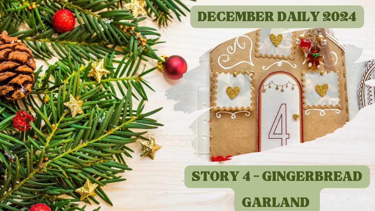 DECEMBER DAILY 2024 | STORY 4- OUR GINGERBREAD GARLAND CRAFT
