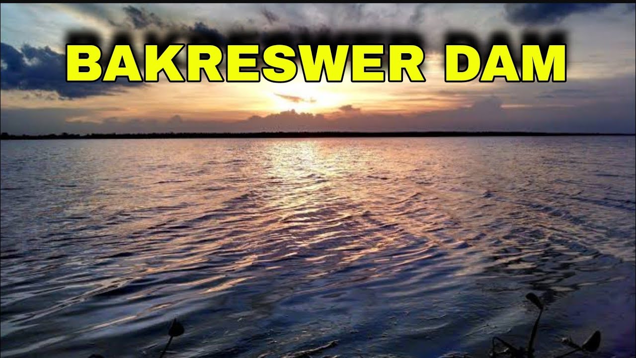 bakreswer dam birbhum| #asansol to bakreswer dam full review