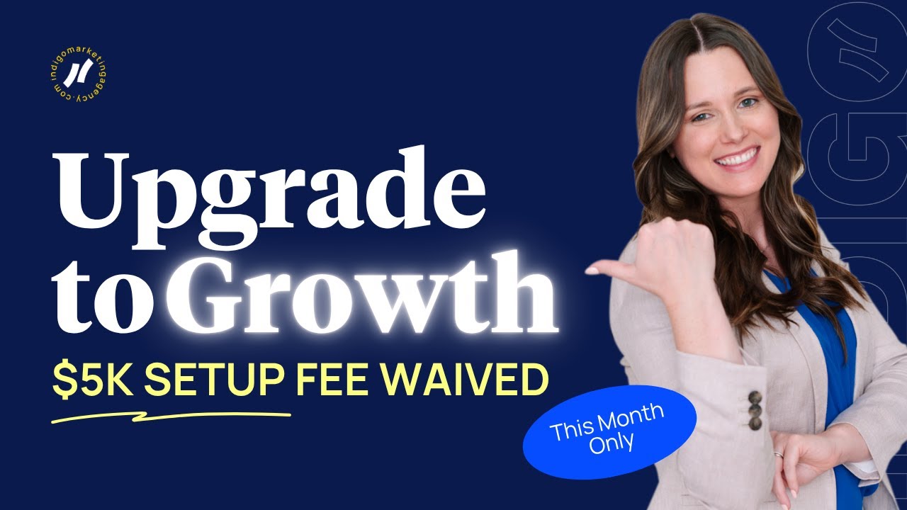 Upgrade to Indigo&rsquo;s Growth Tier -- Indigo Marketing Agency