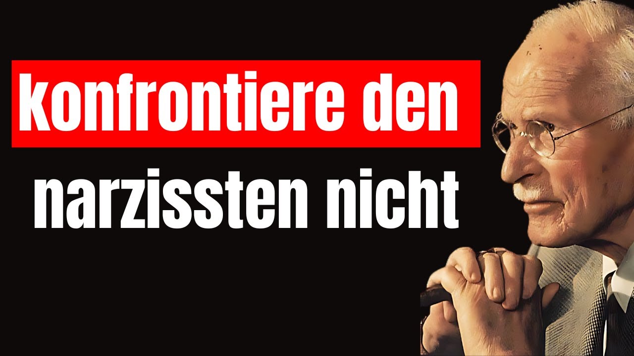 Sieh, warum du einem Narzissten nicht entgegentreten musst | Carl Jung