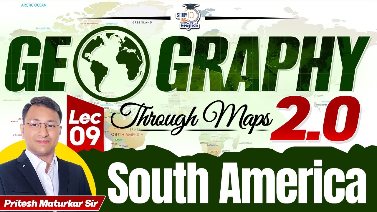 Geography Through Maps | South America | UPSC Prelims 2026 | Geography By Pritesh Maturkar