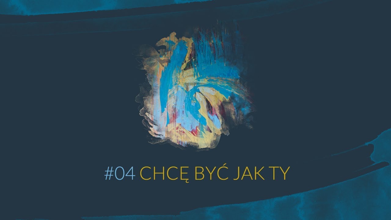 Przyjdź Królestwo Twe [#04] Chcę być jak Ty