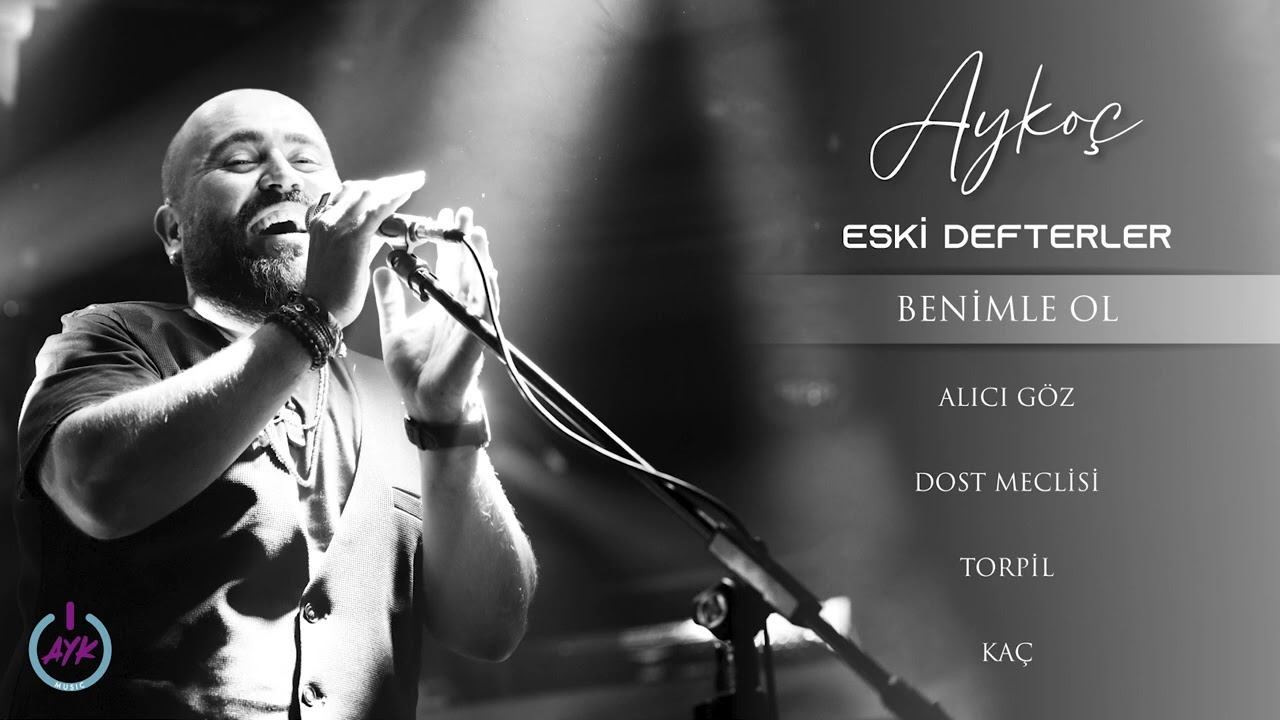 Ayko&ccedil; - Benimle Ol