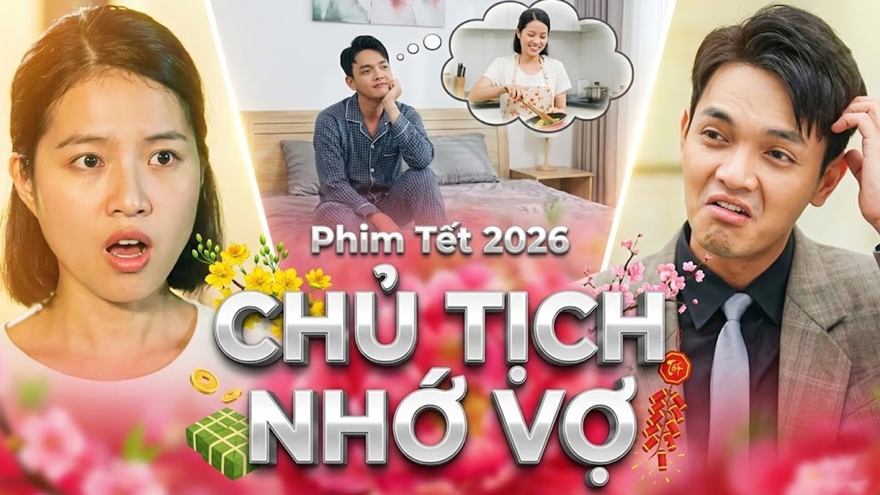CHỦ TỊCH NHỚ VỢ | Phim Tết Mới 2026 | Phim Tết Việt Nam | Phim Hài Tết 2026 | Phim Miền Tây THVL
