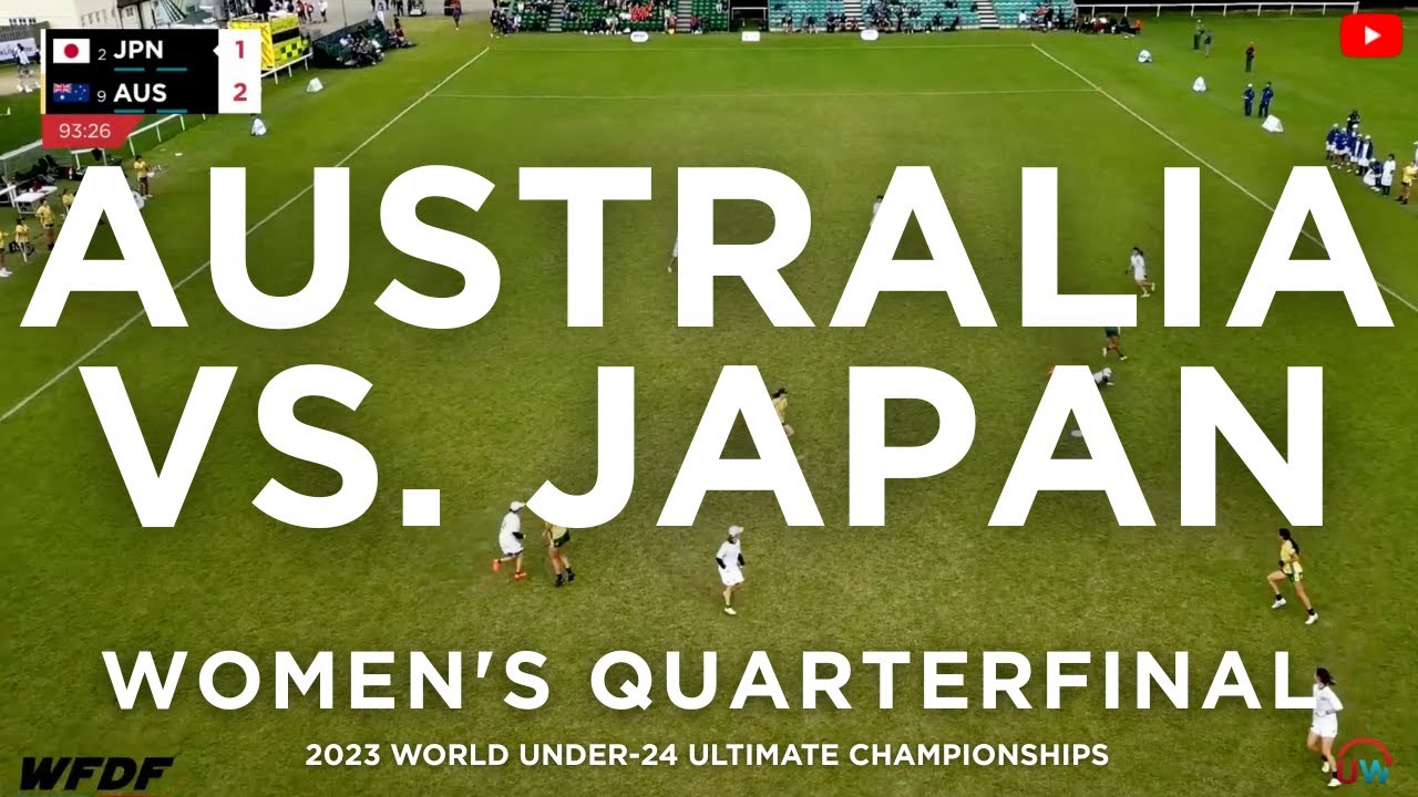 Australia vs. Japan | Women's Quarterfinal | 2023 World Under-24 Ultimate Championships