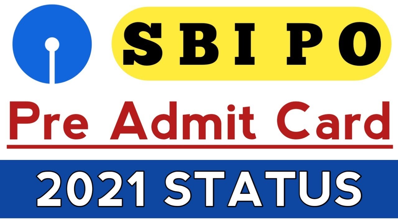 SBI PO Pre Admit Card 2021 Status 😃 @TheConstantGuide