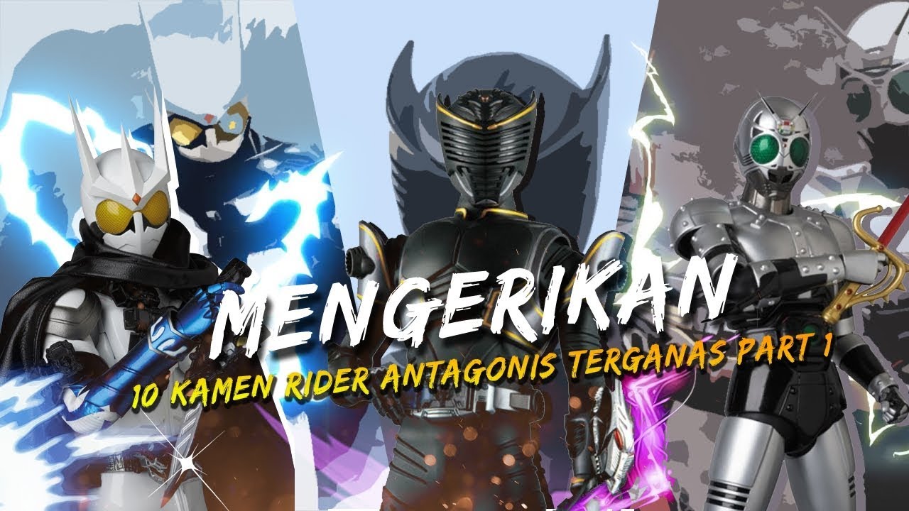 10 KAMEN RIDER ANTAGONIS/VILLAIN TERGANAS DAN KEREN PART 1 l #Top10