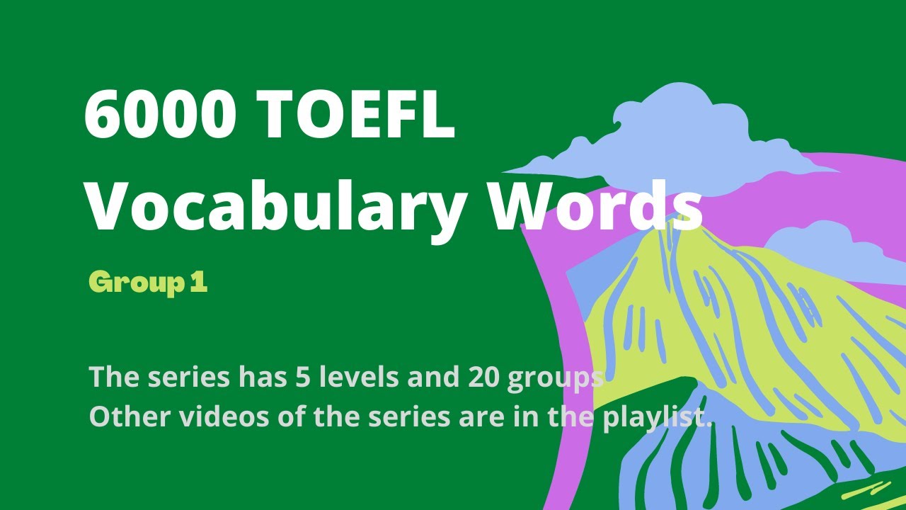 TOEFL Vocabulary Words - Group 1: Level 1 - 1