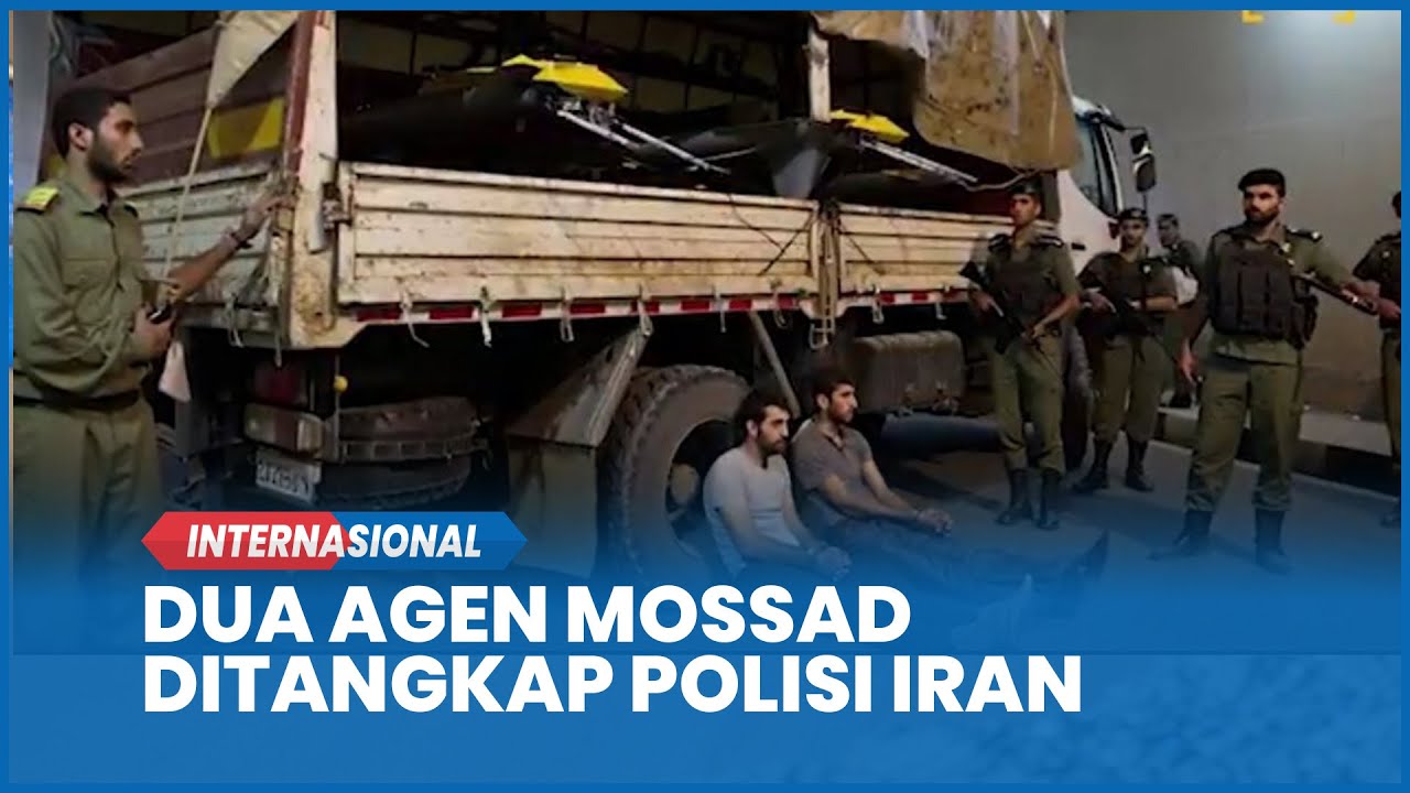 Gagalkan Sabotase, Polisi Iran Tangkap 2 Agen Mossad Bawa 200 Kg Bahan Peledak