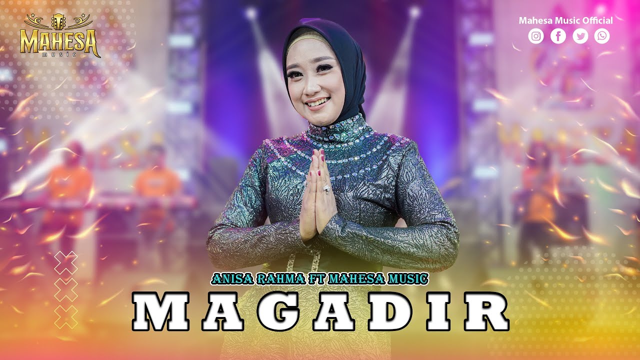 ANISA RAHMA - MAGADIR I Mahesa Music