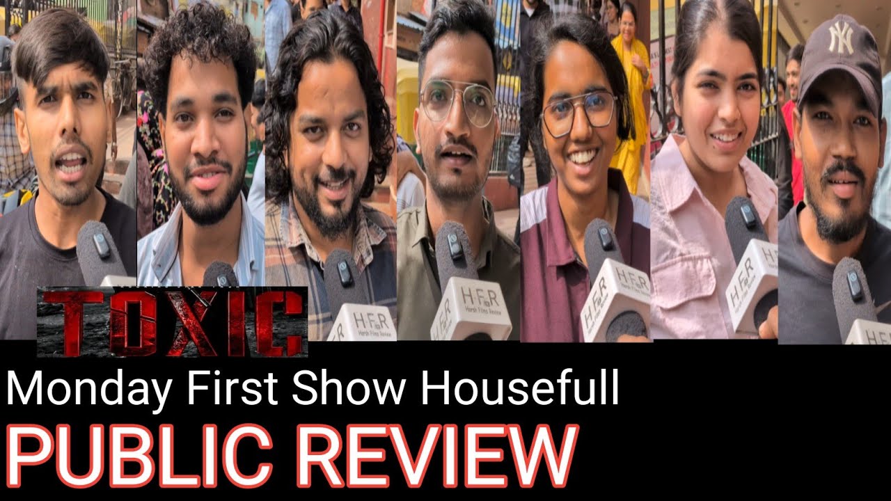 Toxic Public Review Monday First Show Housefull || Yash || Toxic Public Reaction First Monday