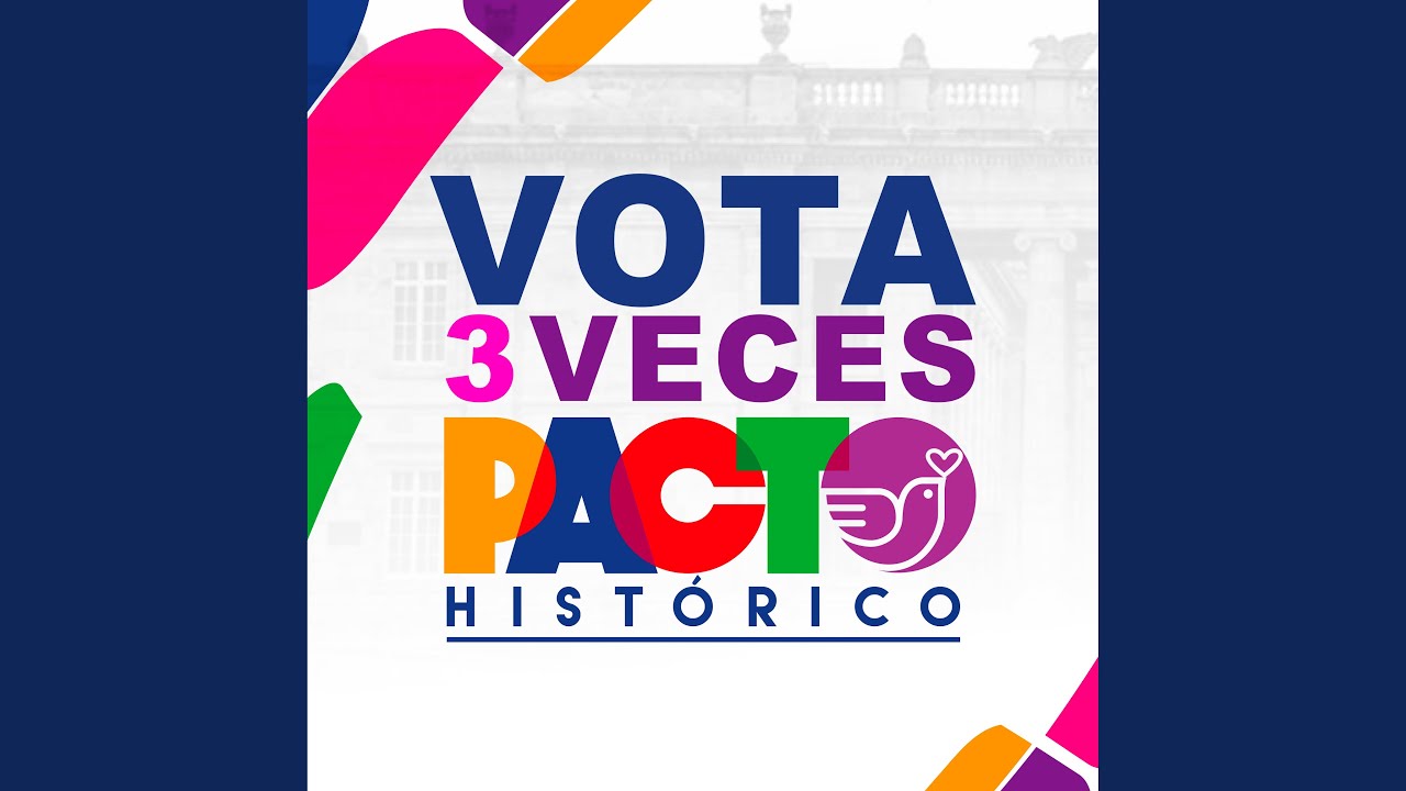 Vota 3 Veces Pacto Histórico
