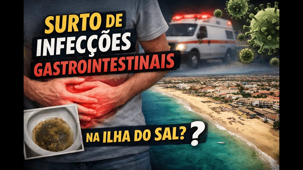 Será Verdade? Surto de infeções gastrointestinais na ilha do Sal