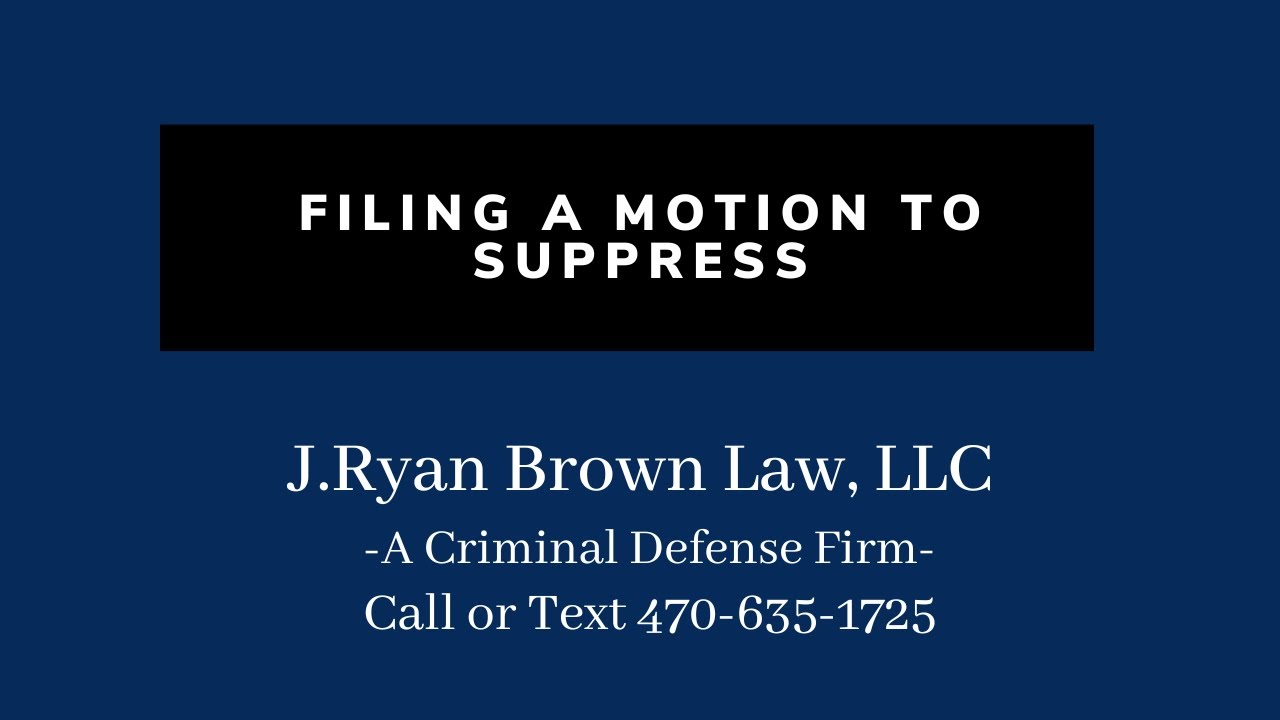 Filing a Motion to Suppress