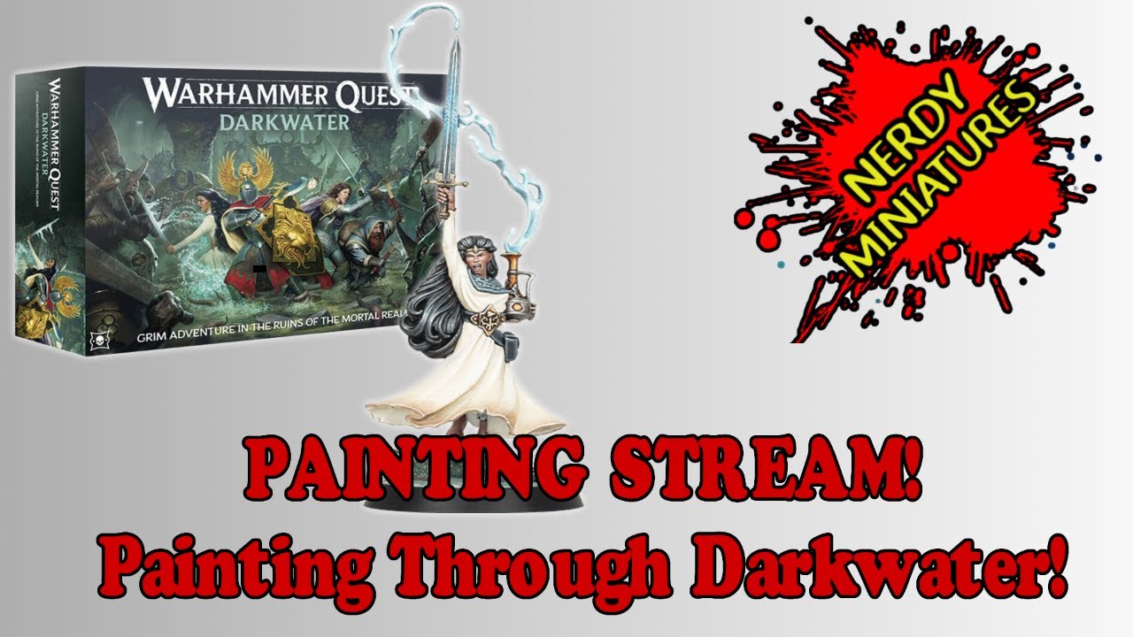 PAINTING STREAM! WARHAMMER QUEST: Darkwater Heroes!