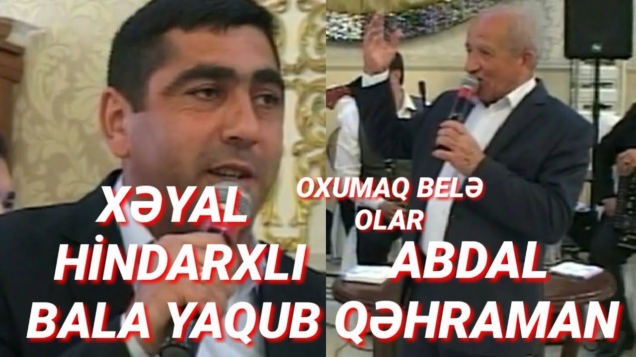 Xəyal Hindarxlı (Bala Yaqub) Abdal Qəhraman gözəl səs gözəl məclis #ağdam #trend #keşfet