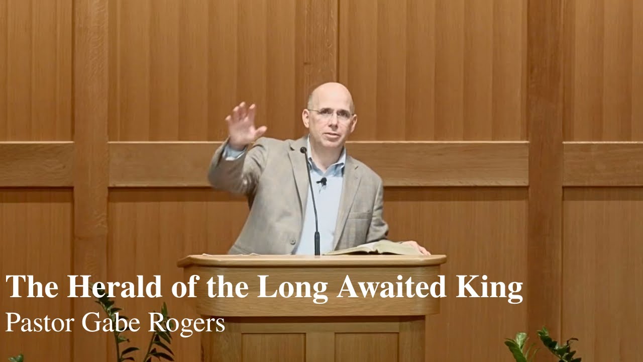The Herald of the Long Awaited King