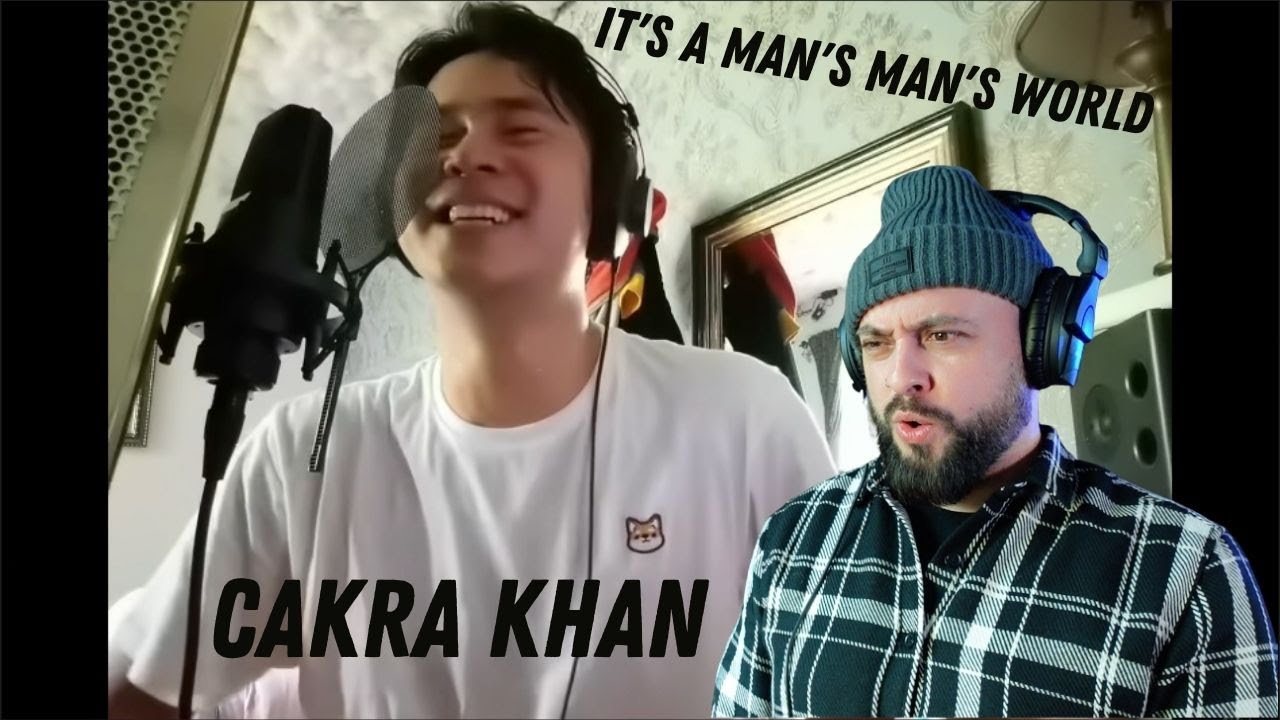 Cakra Khan - It's A Man's Man's Man's World | Vocalist From The UK Reacts