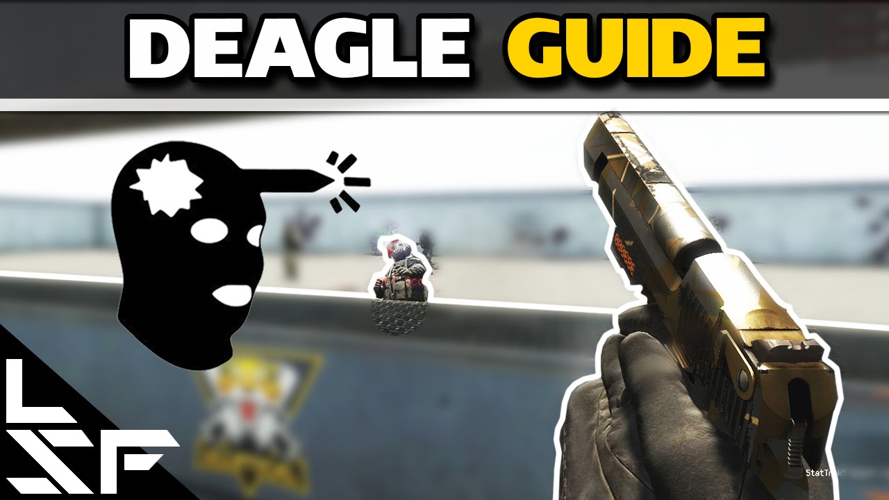 DEAGLE GUIDE - CSGO Tips & Tricks