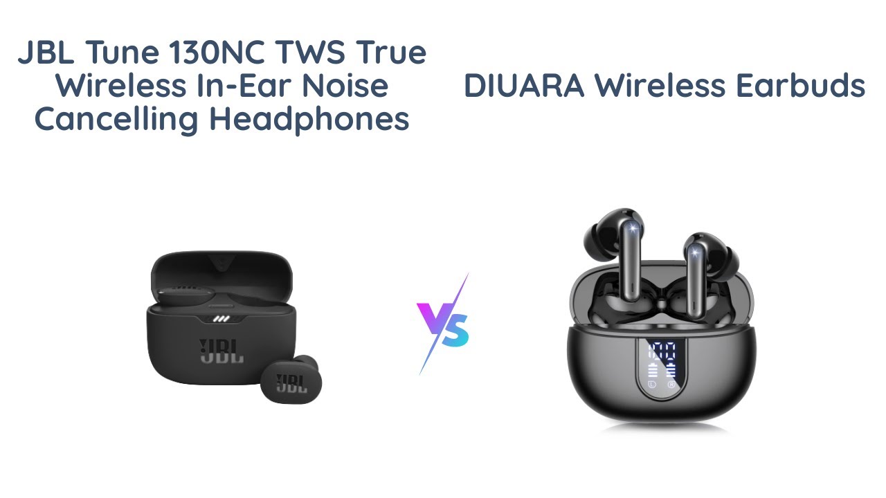 JBL Tune 130NC TWS vs DIUARA Wireless Earbuds: Which is Better?