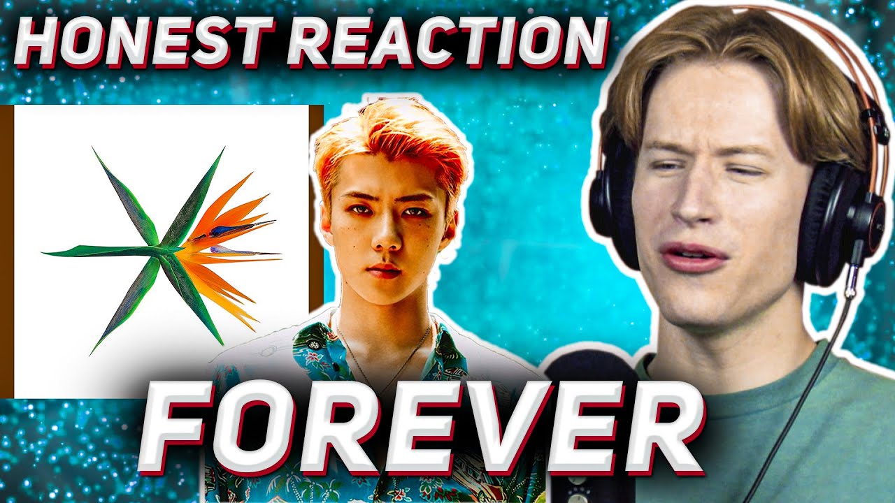 HONEST REACTION to EXO - 'Forever'