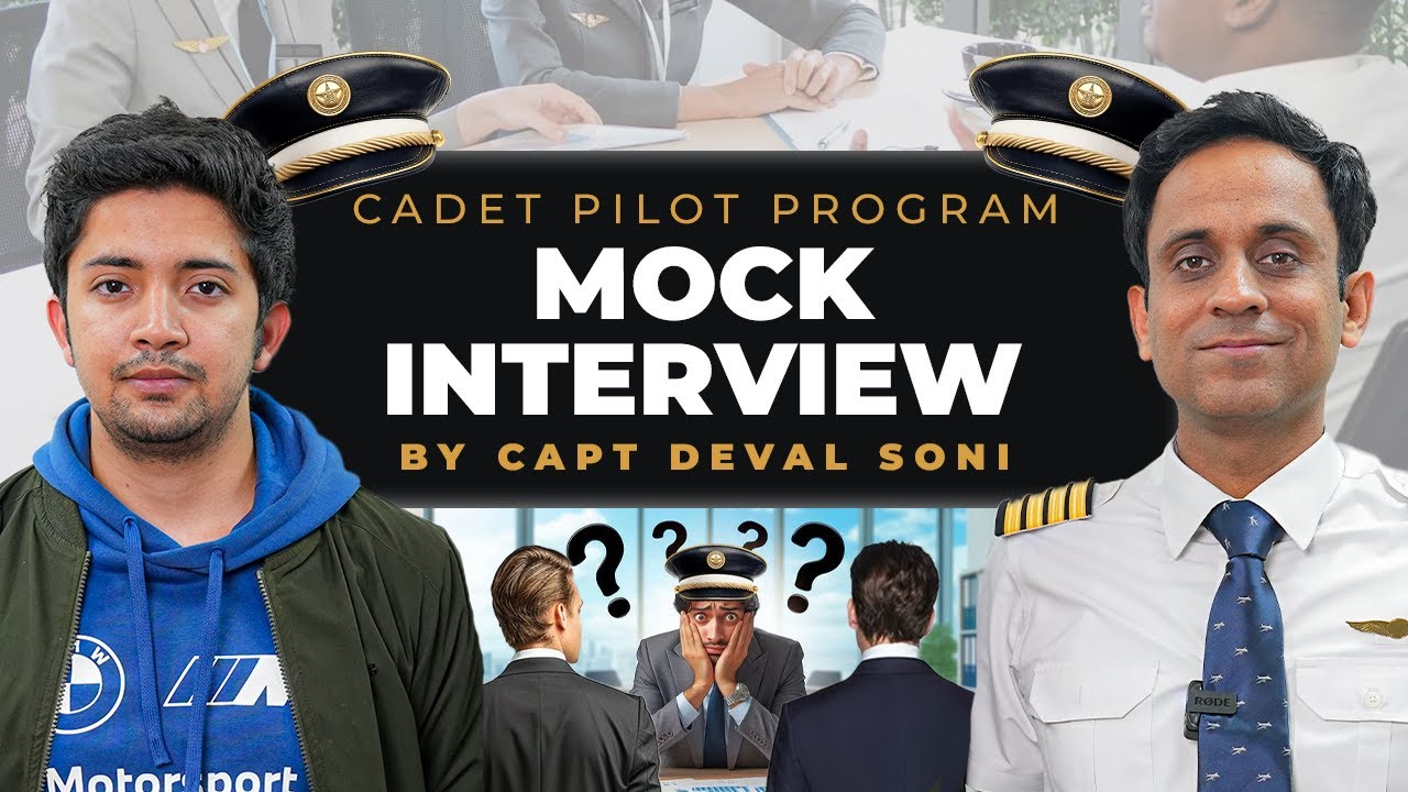 Cadet Pilot Program Mock Interview by Capt Deval Soni