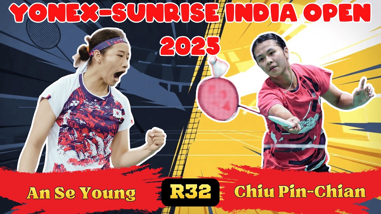 안세영 vs 치우 핀치안! India Open 2025 R32 명승부