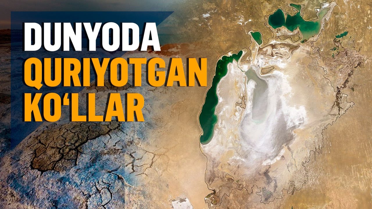 Yer sharining qurib borayotgan ko‘llari: Bu borada Orol yolg‘iz emas