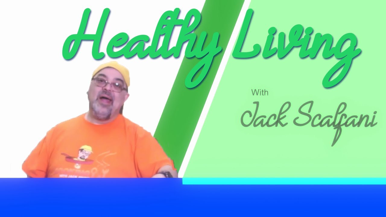 Healthy living with Jack Scalfani