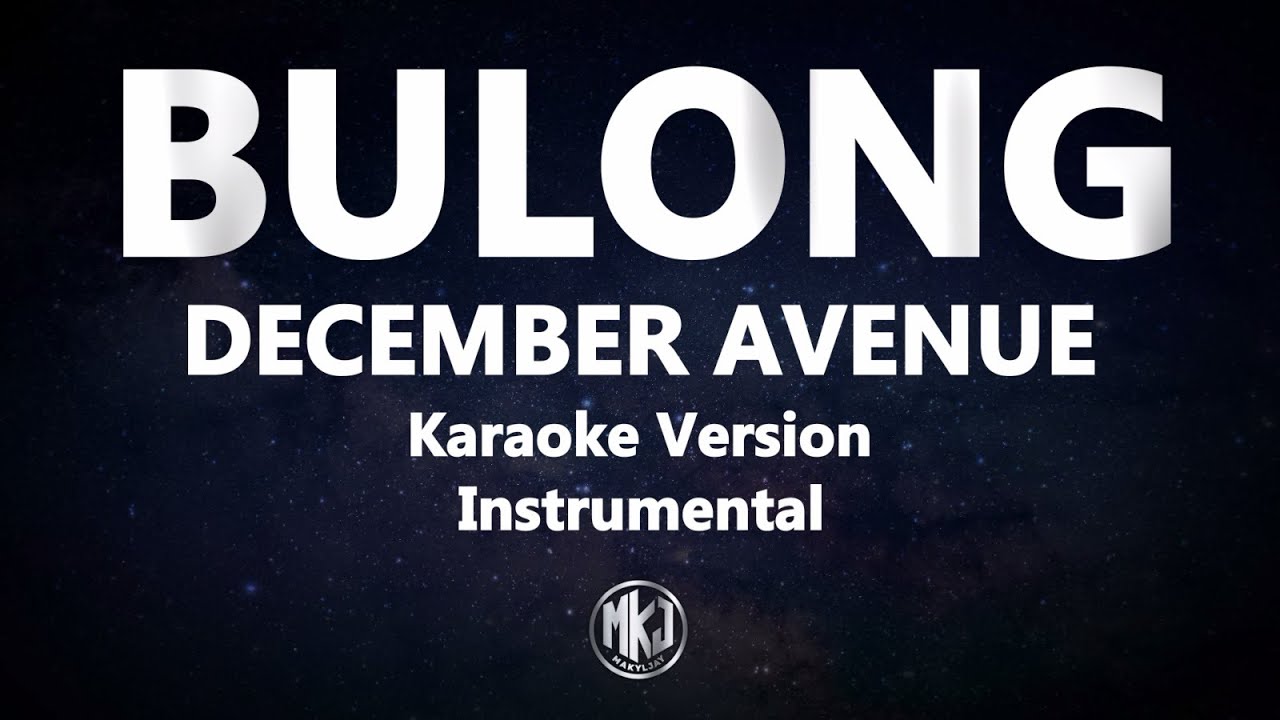 Bulong December Avenue Karaoke Version High Quality Instrumental