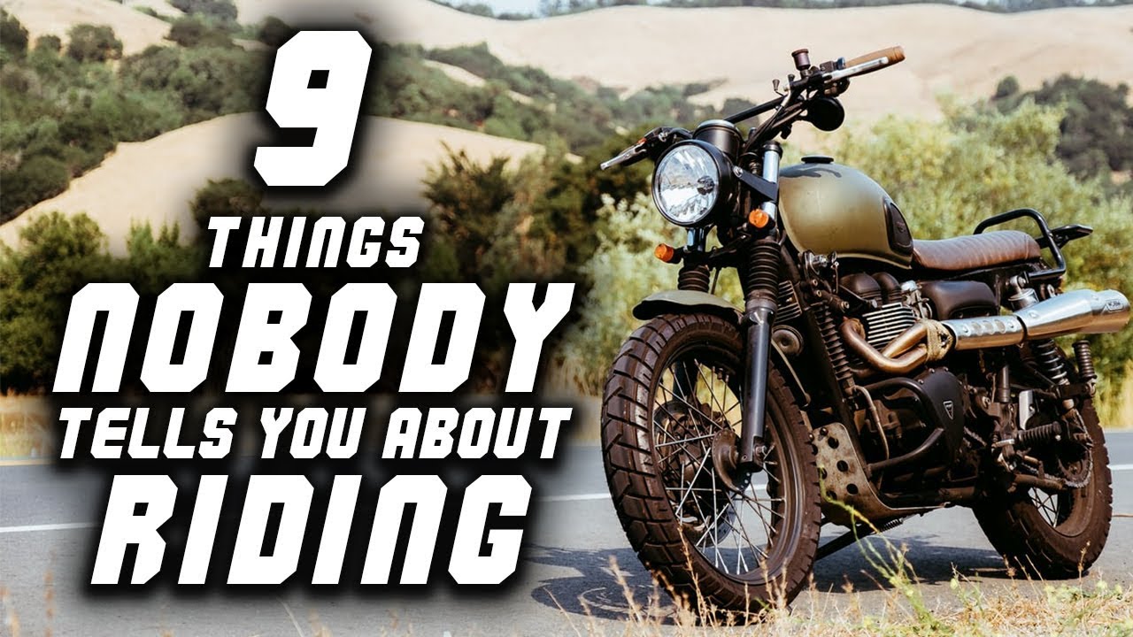 9 Things Nobody Tells You About Riding Motorcycles