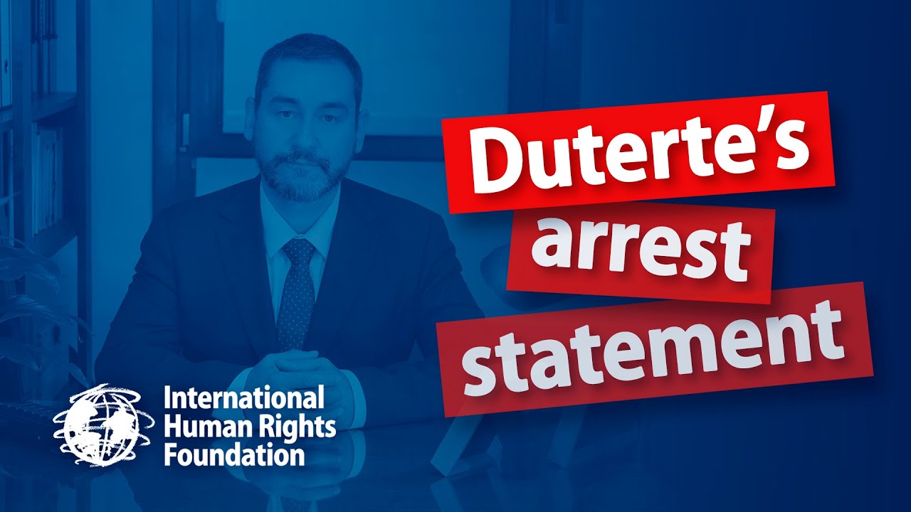 IHRF's statement about Duterte's arrest