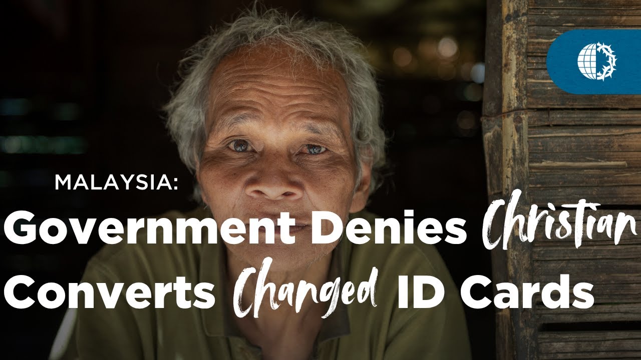 MALAYSIA: Government Denies Christian Converts Changed ID Cards