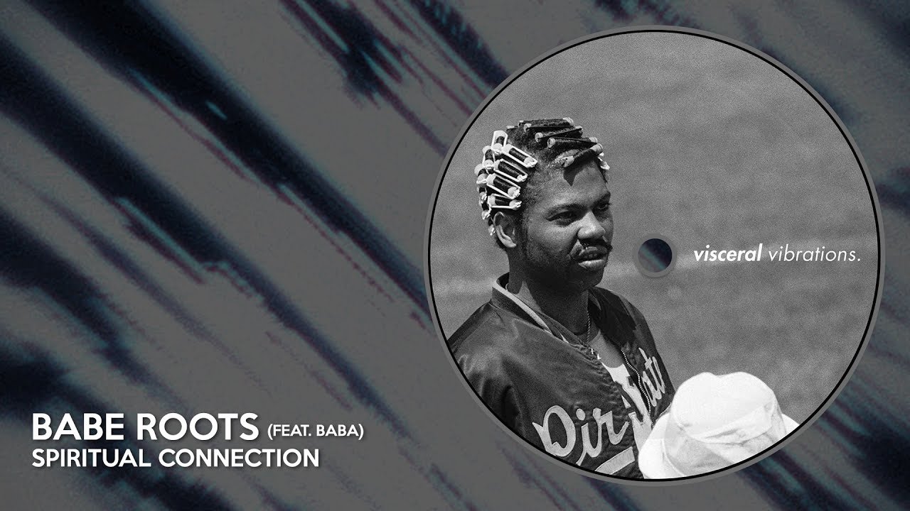 Babe Roots - Spiritual Connection (feat. Baba)