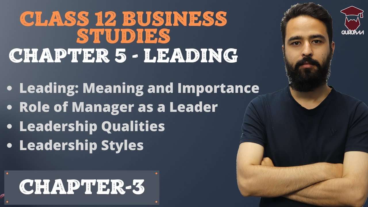 Leading || Chapter 5 || Business Studies Class 12 in Nepali || NEB - Gurubaa