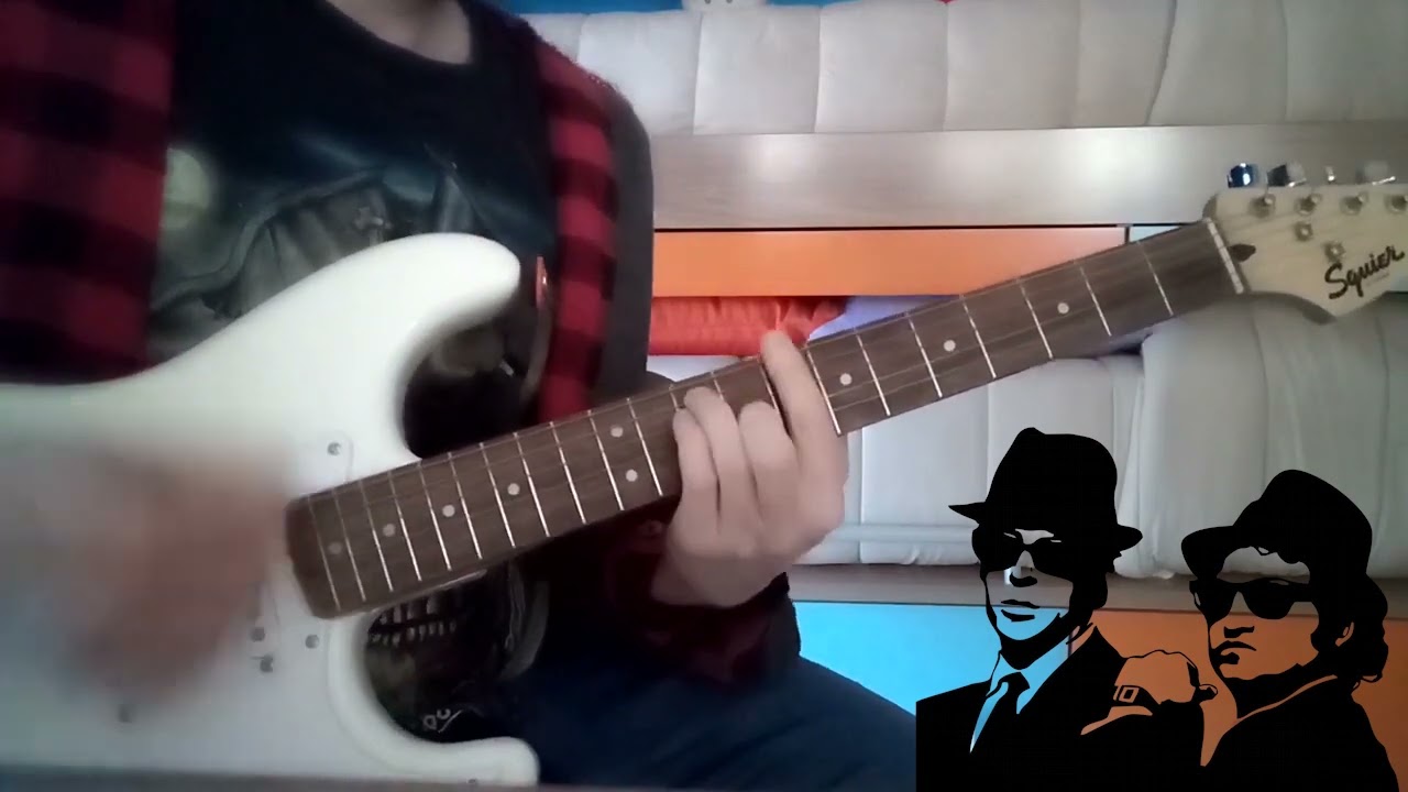 The Blues Brothers-Everybody Needs Somebody to love (Guitar cover)