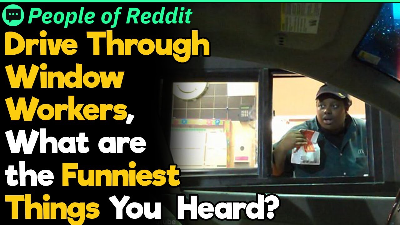 Funniest Things Drive Through Window Workers Heard | People Stories #22