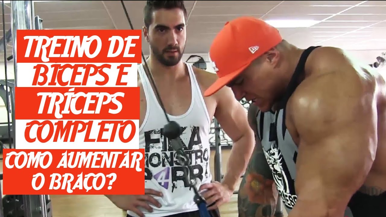 Treino de Bíceps e Tríceps Completo - Como Aumentar o Braço