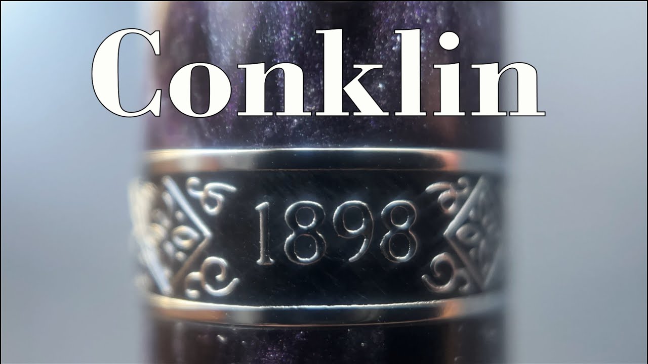 Conklin 1898...the best Conklin I have reviewed?