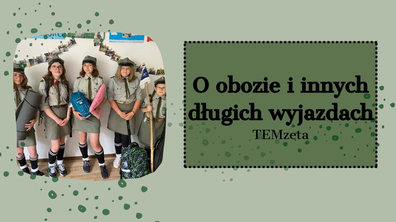 O obozie i innych długich wyjazdach - TEMzeta