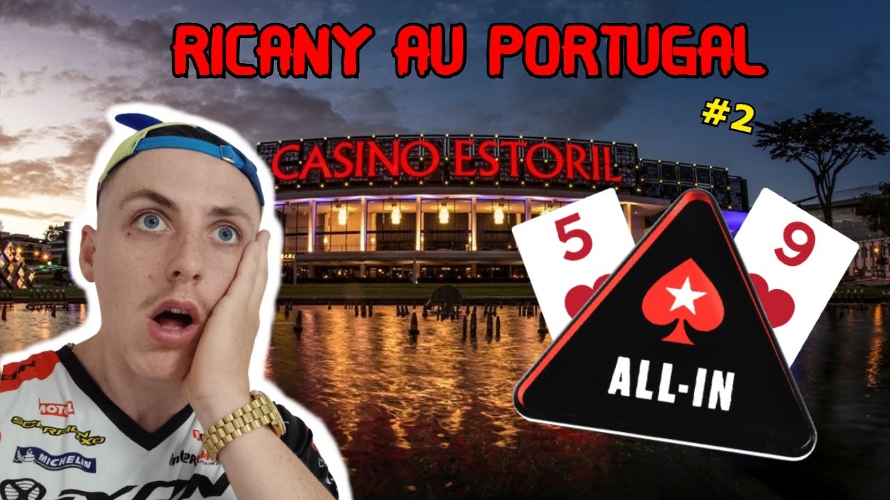 JE FAIS ALL IN EN BLUFF - RICANY AU PORTUGAL 2  - VLOG POKER 12 -