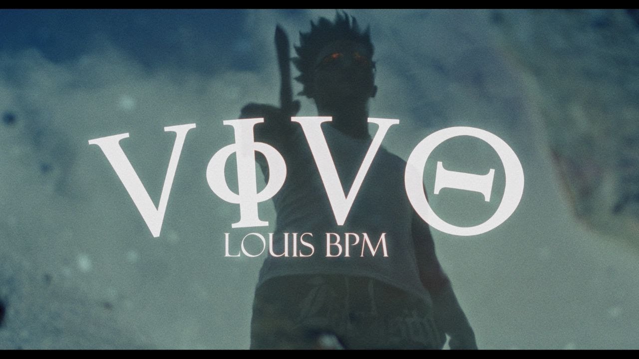 Louis BPM - Vivo (Video Oficial)