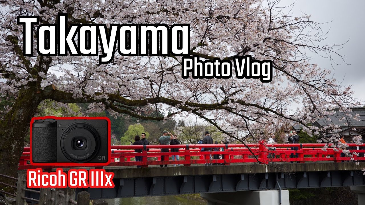 Takayama Japan Travel Photography Vlog with the Ricoh GR IIIx