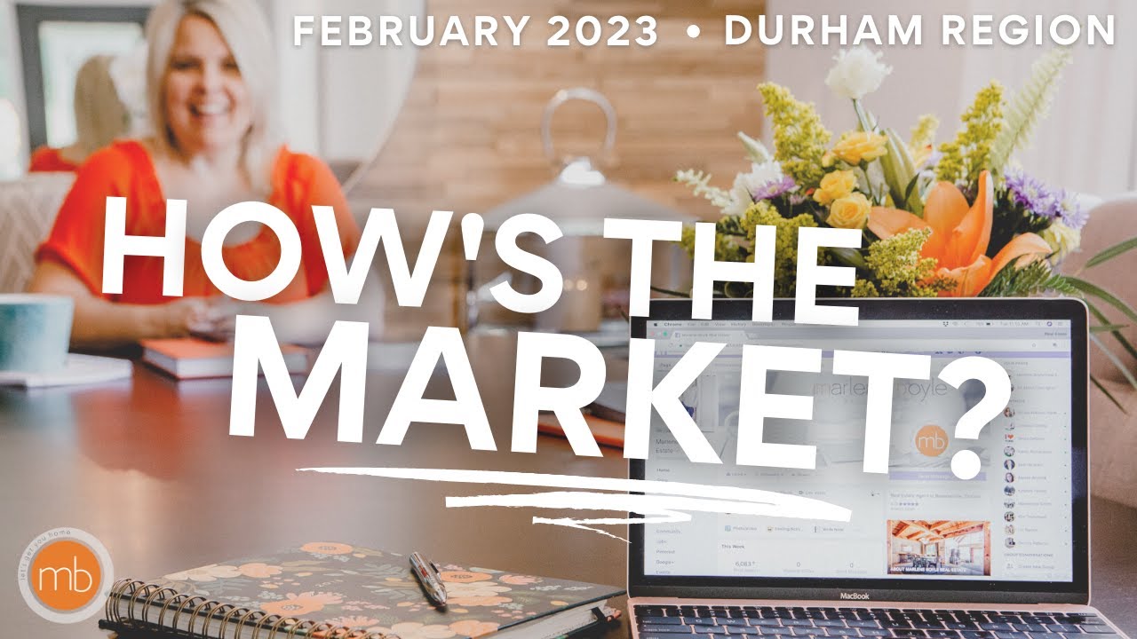 Real Estate Market Update for Durham Region | February 2023