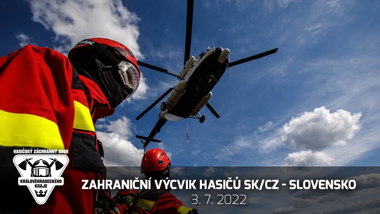 3. 7. 2022 - Zahraniční výcvik hasičů SK/ CZ - Slovensko