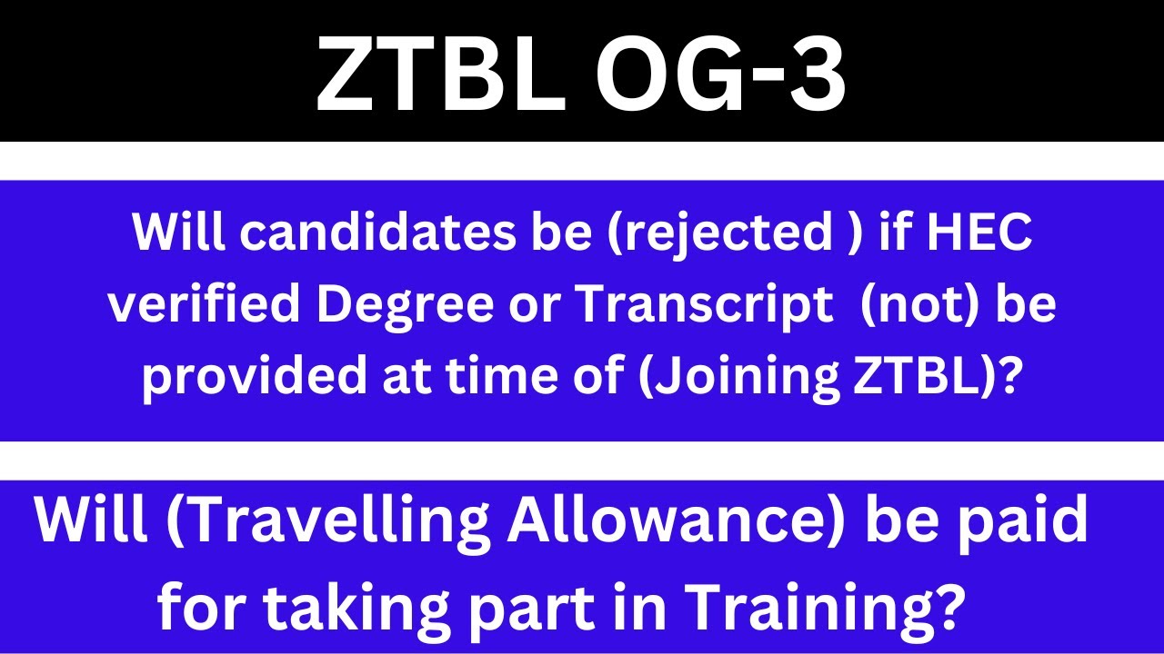 ztbl og 3 offer letter |training of ztbl og 3| ztbl og 3 degree attestation#ztbljobs #ztbl