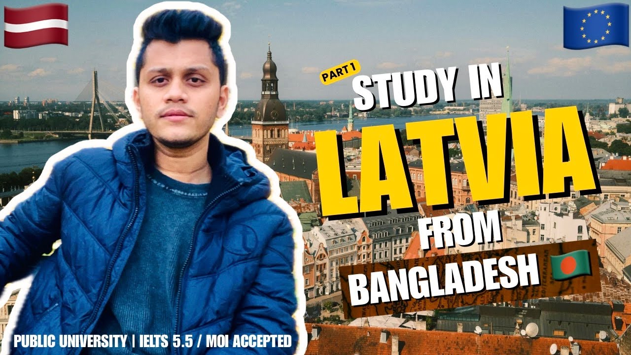 Study in Latvia from Bangladesh | Student Visa Latvia 2026