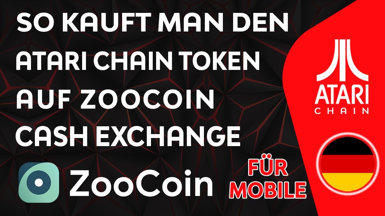 So kauft man den Atari Chain Token auf ZooCoin Cash Exchange! ANLEITUNG f&uuml;r MOBILE🇩🇪